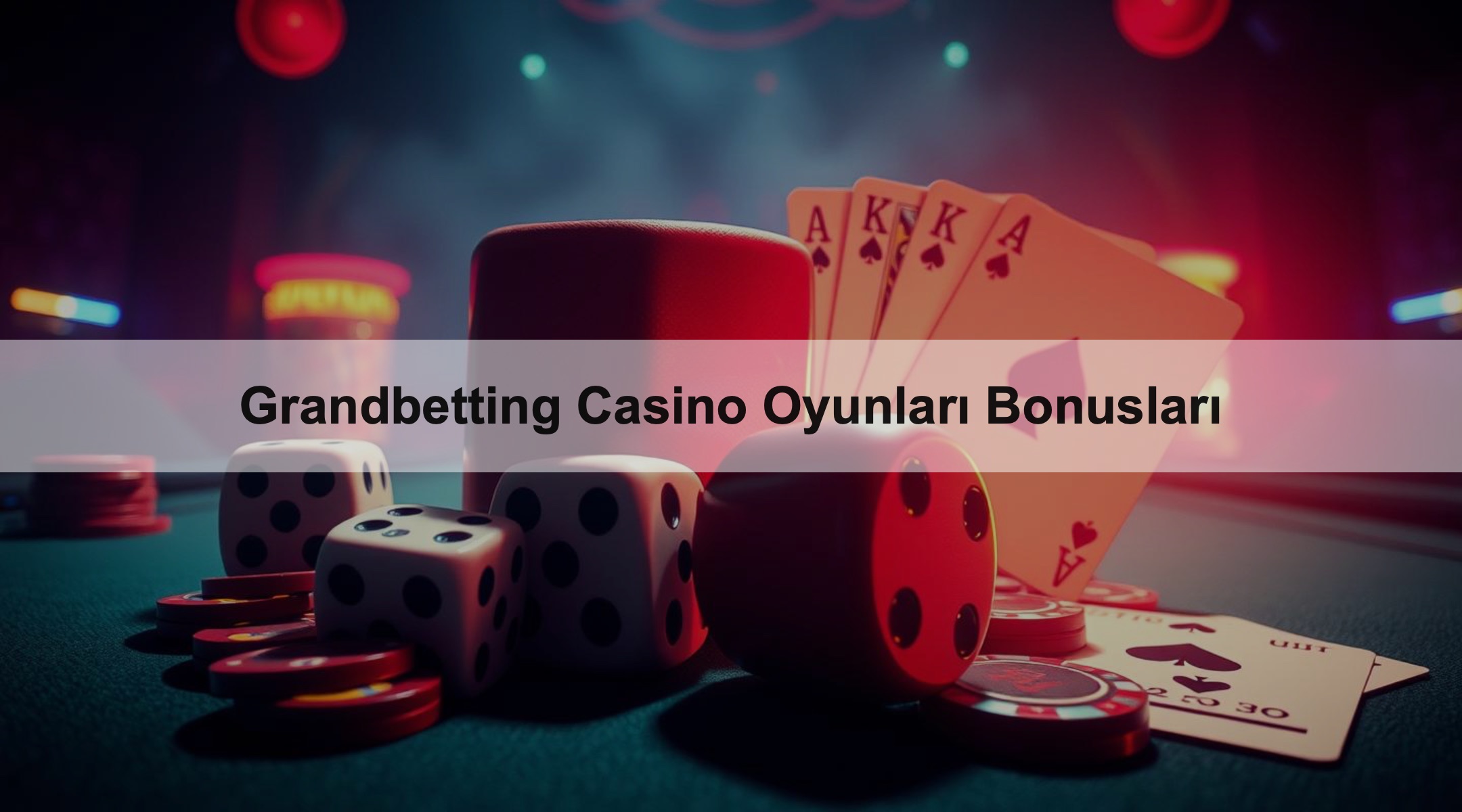 Grandbetting Casino Oyunları Bonusları 1 Grandbetting Casino Oyunları Bonusları